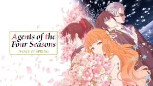 Agents of the Four Seasons Dance of Spring (2026) S01 Multi Audio [Hindi + English + Japanese] ESub WEB-DL || DDP 2.0 || New E05 Added