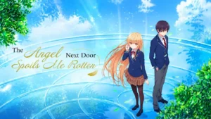 The Angel Next Door Spoils Me Rotten (2023) S01 Dual Audio [Hindi & Japanese] ESub WEB-DL | DDP 2.0 || Completed